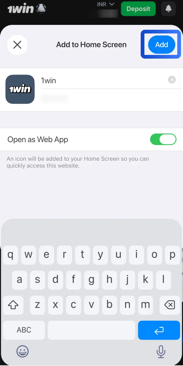 Select Add to Home Screen to place the 1win icon on your iPhone home screen.